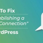 how-to-fix-error-establishing-a-database-connection-in-wordpress