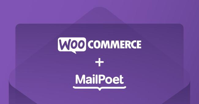 Better Email Marketing: WooCommerce Welcomes MailPoet