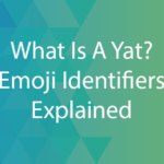 what-is-a-yat-emoji-identifiers-explained
