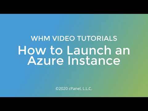 WHM Tutorials - How to Launch a Microsoft Azure Instance - Hosting Tutorials